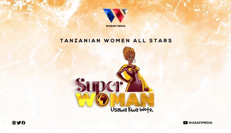 Tanzanian Women All Stars – Superwoman