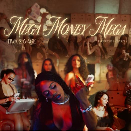 AUDIO | Tiwa Savage – MEGA MONEY MEGA | Download | Mp3