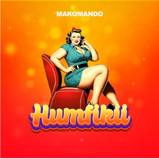 AUDIO | Makomando – Humfikii | Download | Mp3