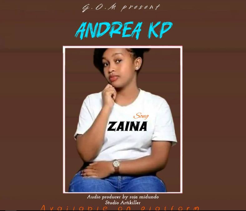 Audio | Andrea kp – ZAINA | Download Mp3