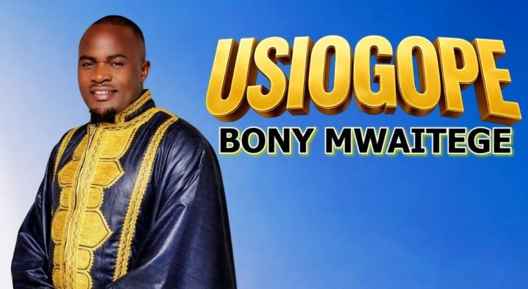 AUDIO | Bony Mwaitege – Usiogope | Download Mp3 AUDIO | Bony Mwaitege - Usiogope | Download Mp3