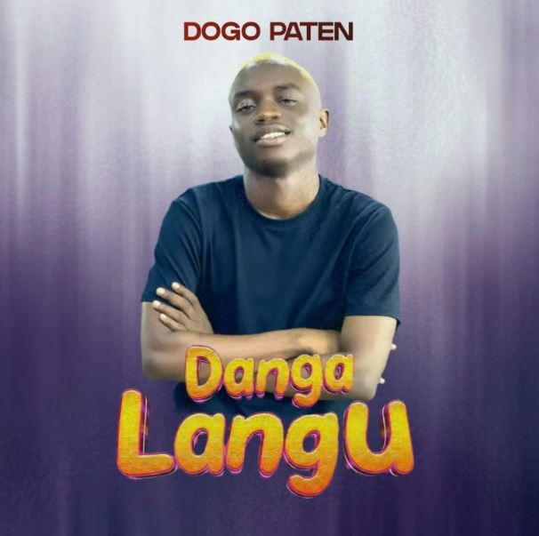 AUDIO | Dogo Paten – Danga Langu | Download Mp3 AUDIO | Dogo Paten - Danga Langu | Download Mp3